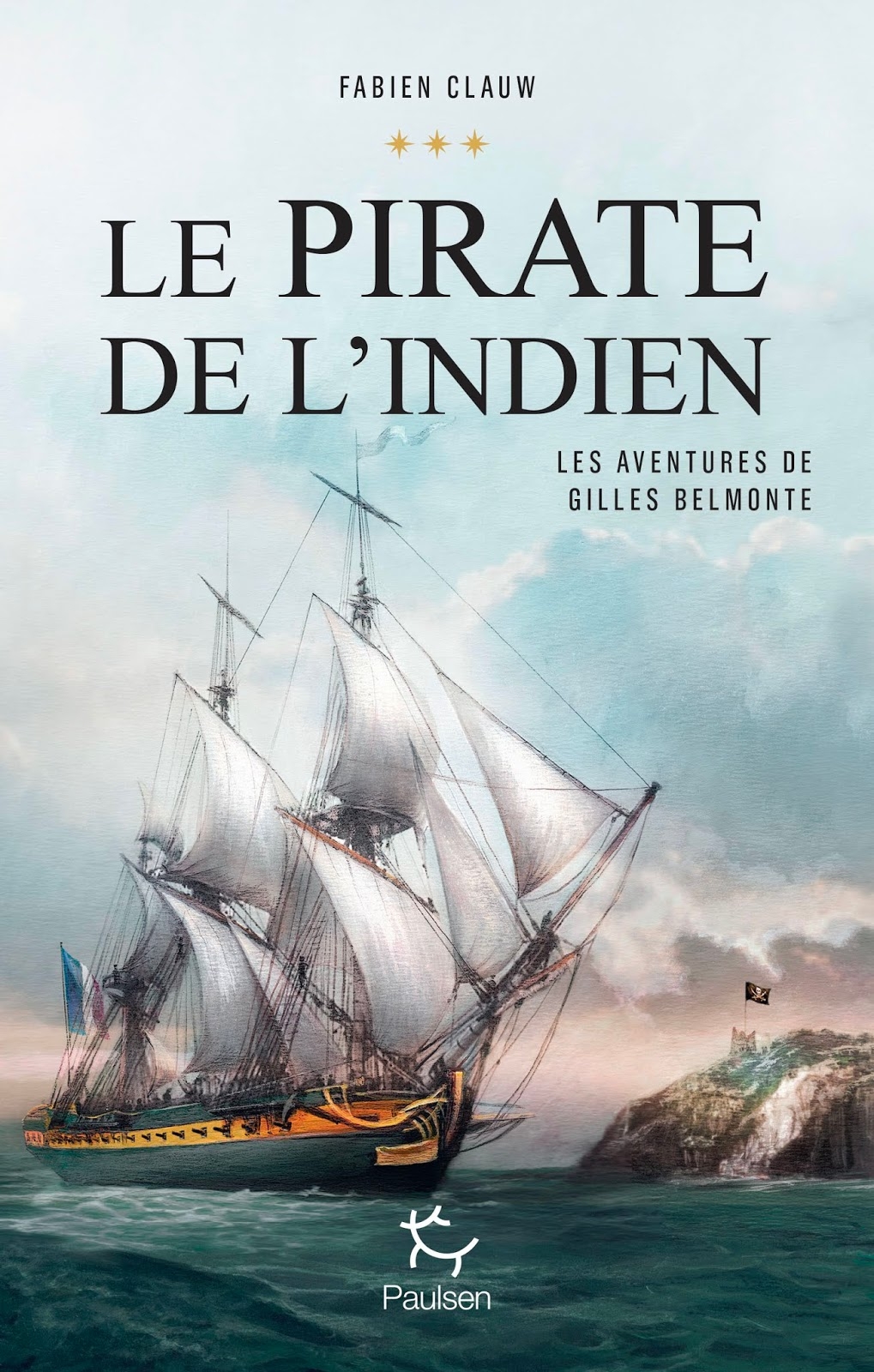 livre,le pirate de l’indien,tome 3,aventures,gilles belmonte,fabien clauw,éditions paulsen