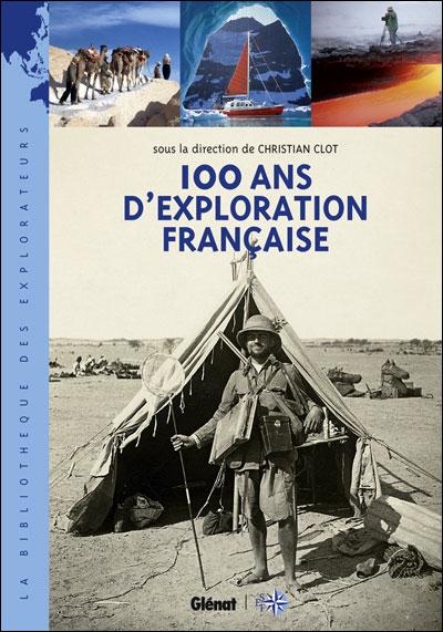 80 ans,société des explorateurs français,livre,100 ans,explorations
