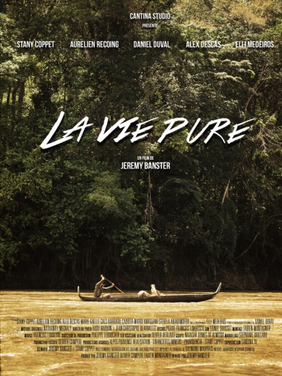 LaViePure,PureLife,LaViePure, LeFilm,RaymondMaufrais, guyane aventure, expédition,